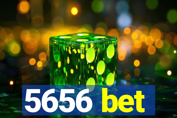 5656 bet